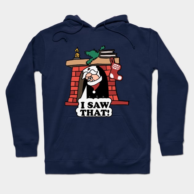 I Saw That! Santa looks out of the fireplace. Hoodie by TEEPOINTER